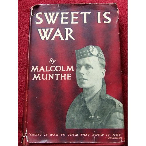 Malcolm Munthe Sweet is War